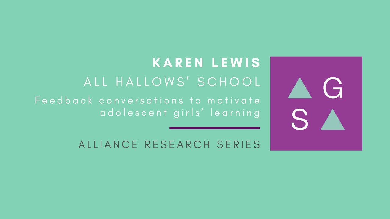 Research Series – Karen Lewis – Feedback conversations to motivate adolescent girls’ learning