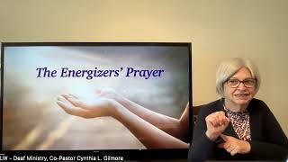2025-02-21 - #8 The Energizers’ Prayer in ASL by LW - Deaf Ministry