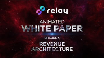 Relay Animated White Paper (Baas), Episode 4: Bridge revenue architecture