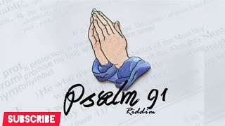 PSALM 91 RIDDIM MEDLEY FT JAHMIEL, VERSHON & MORE🇰🇪X🇯🇲