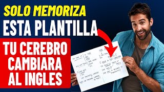 Solo Memoriza Esta Plantilla Y Tu Cerebro Cambiara Al Ingles