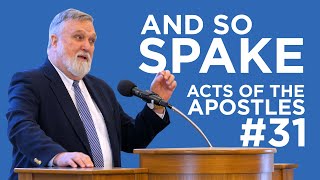 And So Spake (Acts of the Apostles #31) | Douglas Wilson