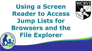 Using a Screen Reader to Access Jump Lists for Browsers and the File Explorer screenshot 1
