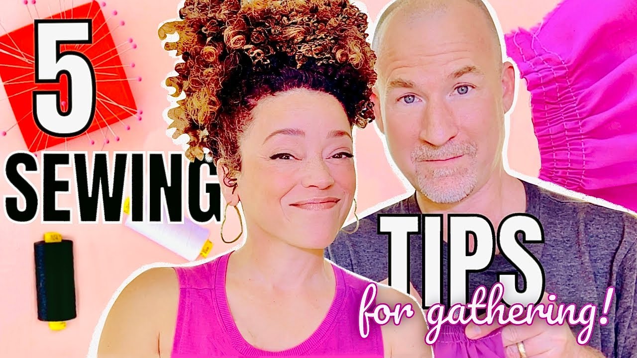 sewist VS civilian: 5 GATHERING TIPS for Easy Sewing! 💗