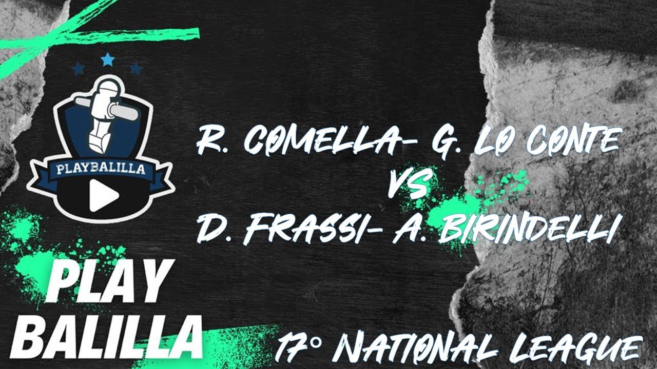 R. Comella- G. Lo Conte VS D. Frassi - A. Birindelli 17° National League