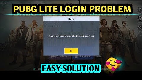 Server Is Busy , Please Try Again Later - Pubg Lite Login Problem