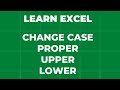 How to Change the Case of Alphabets in Excel