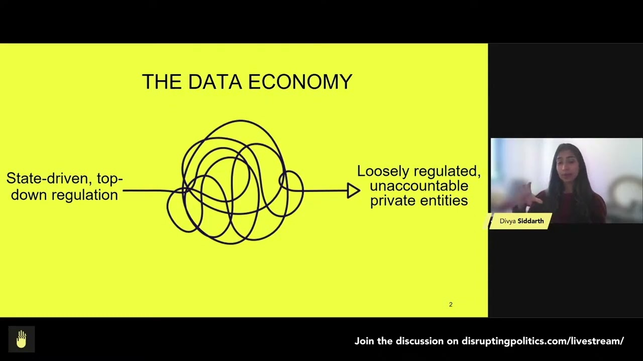 Divya Siddarth: " The Data Economy"; Disrupting Politics Conference Day 2
