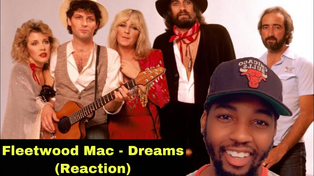 Fleetwood Mac Dreams (Reaction) YouTube