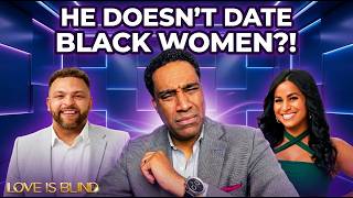 Love Is Blind Season 10- Why He REALLY Never Dated A Black Woman