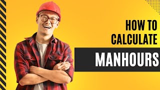 Manhour Calculation in Construction | Simple Formula with Real Example