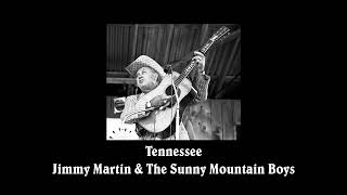 Tennessee - Jimmy Martin & The Sunny Mountain Boys