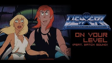 Dedderz - On Your Level (feat. Batch Sound) - Lyric Scratch Video