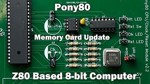 Pony80 - New Memory Card Testing - My Z80 Homebrew Computer