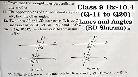 RD Sharma Ex 10.4 Q11 to Q20 Solutions for Class 9 Math Chapter 10 Lines and Angles
