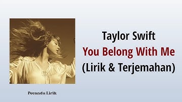 Thumbnail of Taylor Swift - You Belong With Me (Taylor's Version) | Lirik Lagu Terjemahan