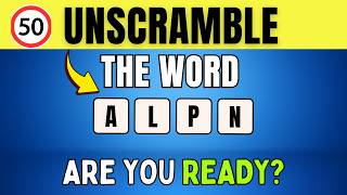 Unscramble the Word Game| Part-2 | 50 Brain Teasers | Only 1% Get All Right!