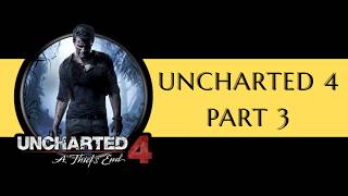Uncharted 4 LIVE WALKTHROUGH Part 3! - (NO COMMENTARY | PS5 PRO | 1080P 60FPS)