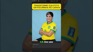 Transforme sua foto em figurinha no CANVA #canva #designgrafico #figurinhadacopa