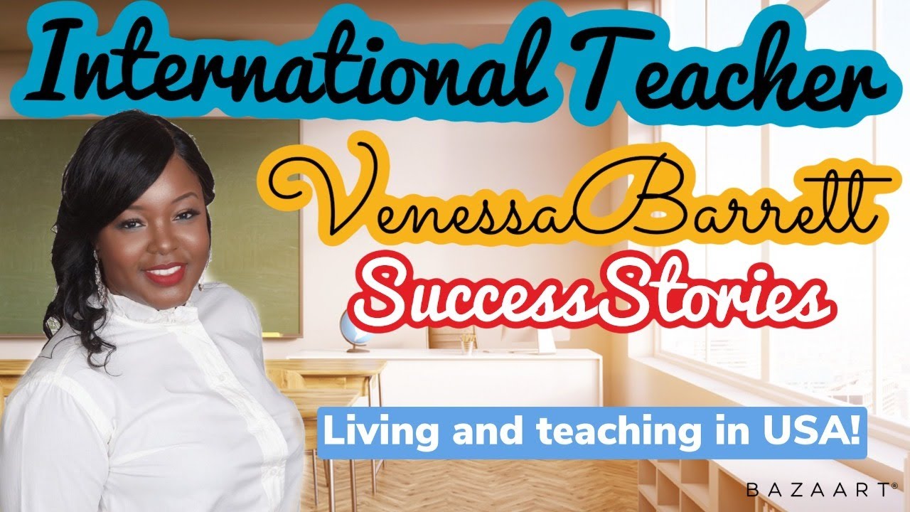 Success Stories of an International Teacher: Venessa Barrett! From Jamaica to USA, Arizona!