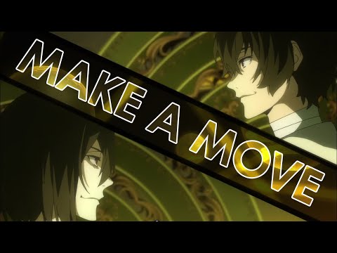 Bungou Stray Dogs AMV | Make A Move