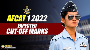 AFCAT 1 2022 Expected Cut Off Marks