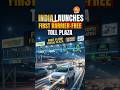 India Launches First Barrier-Free Toll Plaza