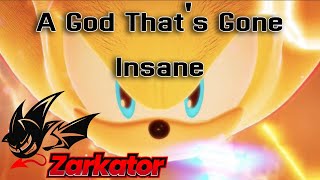 SONIC THE HEDEGEHOG AMV | [A GOD THATS GONE INSANE]