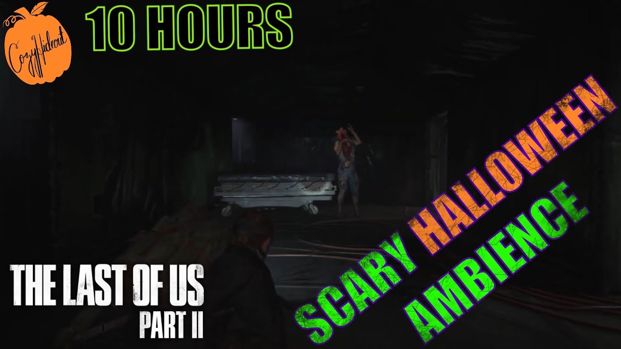Halloween Ambience - Clickers in Abandoned Hospital Basement - The Last of Us 2 - 10 Hours