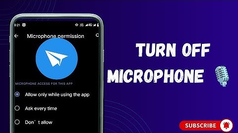How to turn off microphone in your telegram account