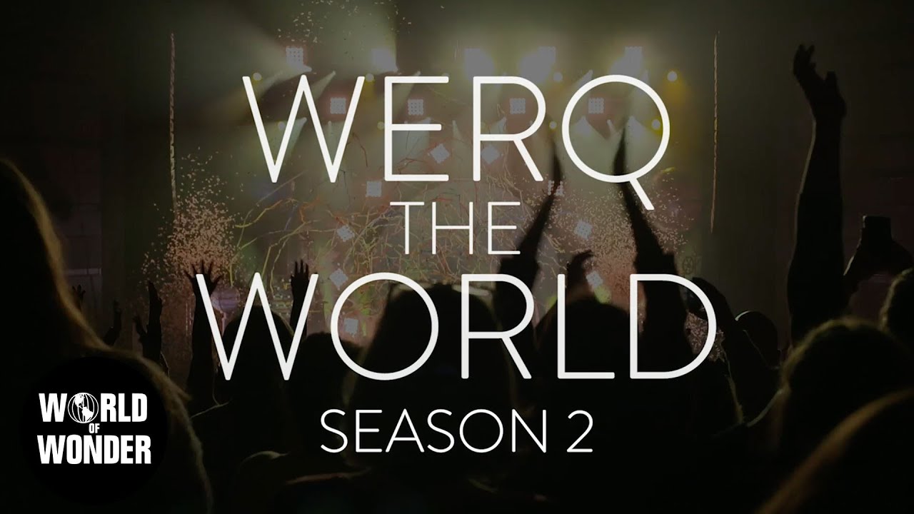 Werq the World Season 2 Trailer YouTube