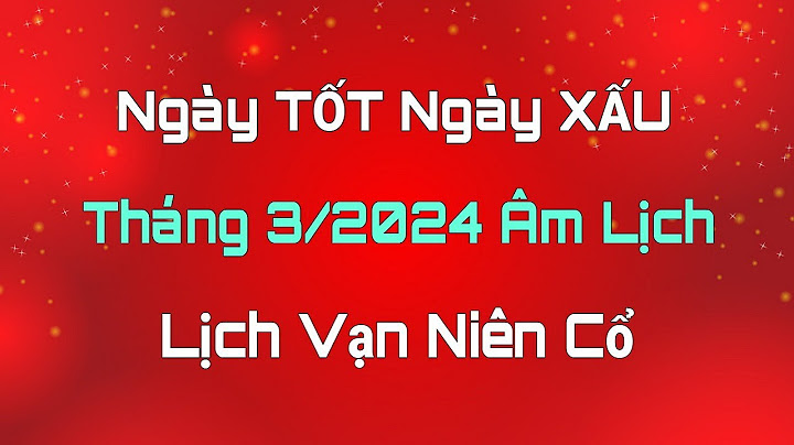 8 tháng 3 âm lịch nhằm ngày nào dương lịch năm 2024