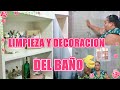 Limpieza y Decoracion de baño