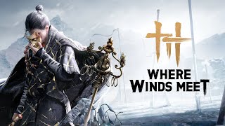 🔥 WHERE WINDS MEET LIVE GAMEPLAY | Epic Open World Wuxia Adventure | Hindi Commentary 🇮🇳