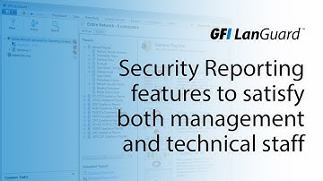 GFI LanGuard | Security Reporting features to satisfy both management and technical staff