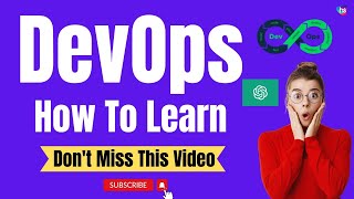 How to Learn DevOps + ChatGPT - DevOps Training