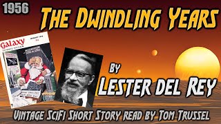 The Dwindling Years by Lester del Rey Vintage Science Fiction short story sleepstory book human