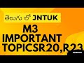 Mathematics3 BTech (M3) Full Concepts | Engineering Mathematics3 Important Topics | R20 R23 | JNTUK