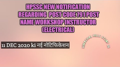 Hpssc New Notification Regarding  post code 791 Post Name Workshop Instructor (Electrical)||
