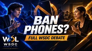 Smartphones at School: Ban Them or Teach Responsibility | WSDC Debate