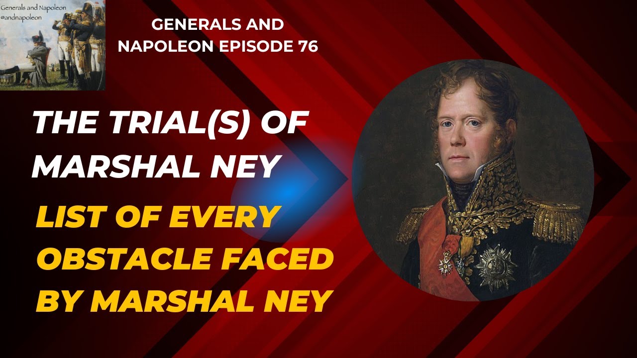 The Trial(s) of Marshal Ney