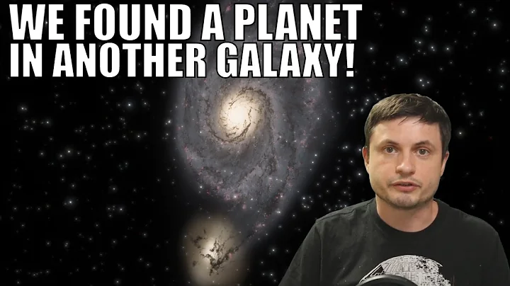 Brilliant Discovery of a Planet in a Galaxy Far Fa...