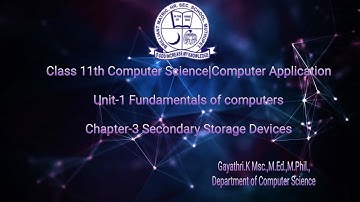 Class 11th CS|CA Chapter-3 Secondary Storage Devices