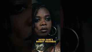 Sister Sage Weakness
