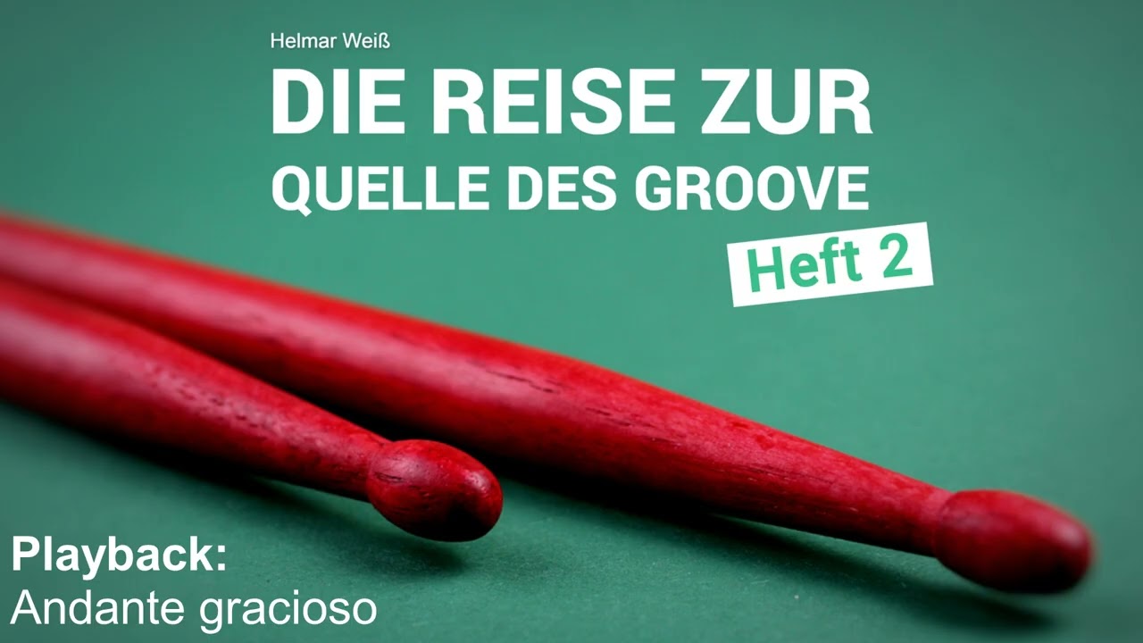 Drum-Playback: Andante gracioso - Die Reise zur Quelle des Groove (Heft2) von Helmar Weiß