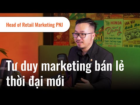 Video Tư duy marketing bán lẻ thời đại mới - Anh Trần Nguyễn... - youtube