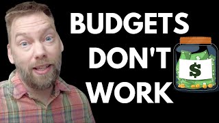Why Budgets Don't Work and How to Actually Reach Your Financial Goals 2023