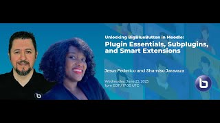 Unlocking BigBlueButton in Moodle - Plugin Essentials, Subplugins, and Smart Extensions