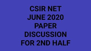 CSIR NETLIFE SCIENCES JUNE2020 PAPER DISCUSSION FOR SHIFT-2- PART-2 screenshot 5