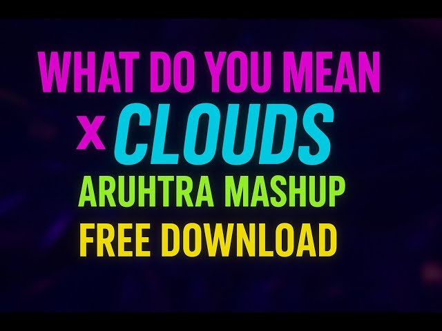 Justin Bieber – What Do You Mean × Monkey Safari – Clouds | ARUHTRA Mashup 🎶🔥